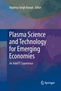 Plasma Science and Technology for Emerging Economies: An Aaapt Experience