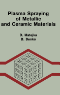 Plasma Spraying of Metallic and Ceramic Materials
