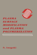 Plasma Surface Modification and Plasma Polymerization
