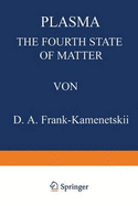 Plasma: The Fourth State of Matter