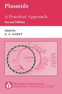 Plasmids: A Practical Approach