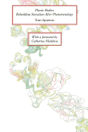 Plastic Bodies: Rebuilding Sensation After Phenomenology