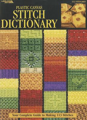 Plastic Canvas Stitch Dictionary - Leisure Arts (Creator)