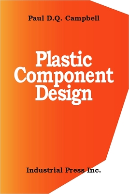 Plastic Component Design - Campbell, Paul