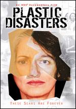 Plastic Disasters - David Heilbroner; Kate Davis