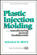 Plastic Injection Molding: Manufacturing Process Fundamentals