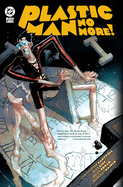 Plastic Man No More!
