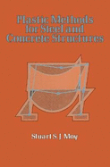 Plastic Methods for Steel and Concrete Structures