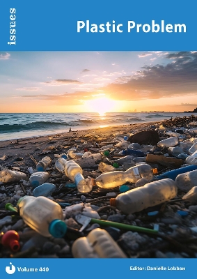 Plastic Problem: Issues: PSHE & RSE Resources For Key Stage 3 & 4 - Lobban, Danielle (Editor)