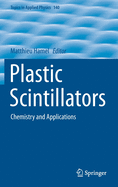 Plastic Scintillators: Chemistry and Applications