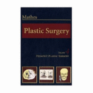 Plastic Surgery: Cleft Lip and Palate, and Craniofacial, Volume 4