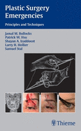 Plastic Surgery Emergencies: Principles and Techniques