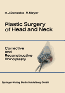Plastic Surgery of Head and Neck: Volume I: Corrective and Reconstructive Rhinoplasty