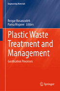 Plastic Waste Treatment and Management: Gasification Processes