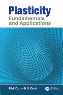 Plasticity: Fundamentals and Applications