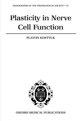 Plasticity in Nerve Cell Function - Kostyuk, Platon