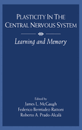 Plasticity in the central nervous system learning and memory