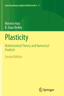 Plasticity: Mathematical Theory and Numerical Analysis