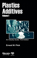 Plastics Additives, Volume 1: An Industry Guide