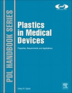 Plastics in Medical Devices: Properties, Requirements and Applications