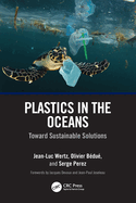Plastics in the Oceans: Toward Sustainable Solutions