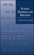 Plastics Materials and Processes: A Concise Encyclopedia
