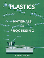 Plastics: Materials and Processing