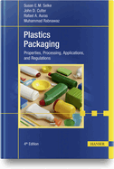 Plastics Packaging, 4e: Properties, Processing, Applications, and Regulations