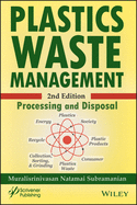 Plastics Waste Management: Processing and Disposal