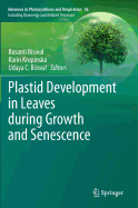Plastid Development in Leaves during Growth and Senescence