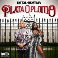Plata o Plomo - Fat Joe & Remy Ma