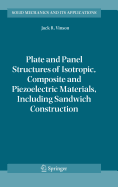 Plate and Panel Structures of Isotropic, Composite and Piezoelectric Materials, Including Sandwich Construction