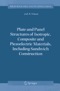 Plate and Panel Structures of Isotropic, Composite and Piezoelectric Materials, Including Sandwich Construction