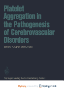 Platelet Aggregation in the Pathogenesis of Cerebrovascular Disorders