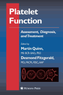 Platelet Function: Assessment, Diagnosis, and Treatment