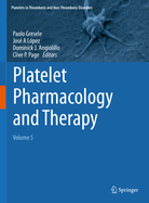 Platelet Pharmacology and Therapy: Volume 5