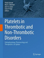 Platelets in Thrombotic and Non-Thrombotic Disorders: Pathophysiology, Pharmacology and Therapeutics: an Update