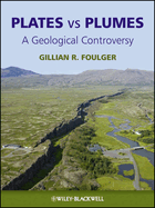 Plates Vs Plumes: A Geological Controversy