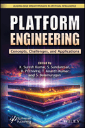 Platform Engineering: Concepts, Challenges and Applications