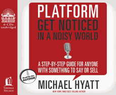 Platform: Get Noticed in a Noisy World