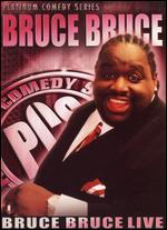 Platinum Comedy Series: Bruce Bruce