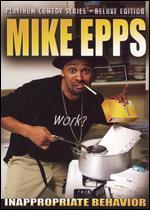 Platinum Comedy Series: Mike Epps - Inappropriate Behavior