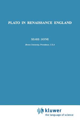 Plato in Renaissance England - Jayne, S.