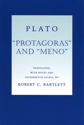 Plato "Protagoras" and "Meno" - Plato, and Bartlett, Robert C (Translated by)