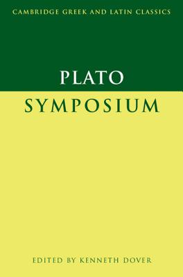 Plato: Symposium - Plato, and Dover, K. J. (Editor)