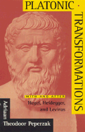 Platonic Transformations: Modern and Postmodern Retrievals