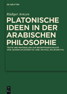 Platonische Ideen in Der Arabischen Philosophie