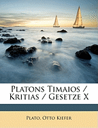 Platons Timaios / Kritias / Gesetze X