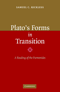 Plato's Forms in Transition: A Reading of the Parmenides