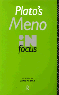 Plato's Meno in Focus